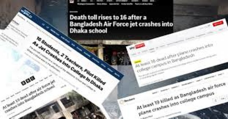 বিশ্ব গণমাধ্যমে বাংলাদেশের মর্মান্তিক বিমান বিধ্বস্তের খবর